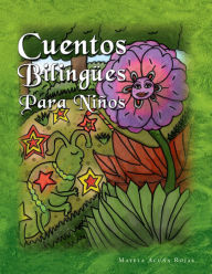 Title: Cuentos Bilingües Para Niños: Bilingual Tales for Children (with TPRS technique), Author: Mayela Hess