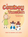 A Cowboy Vacation