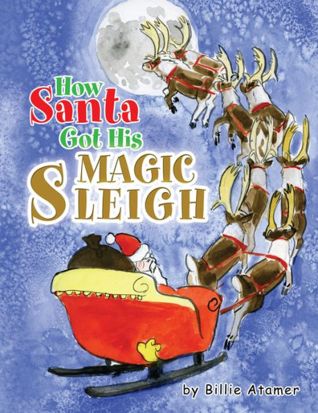 How Santa Got His Magic Sleigh