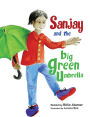Sanjay and the Big Green Umbrella