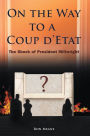 On the Way to a Coup d'Etat: The Shock of President Millwright