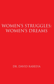 Title: Women's Struggles: Women's Dreams, Author: Dr. David Rabeeya