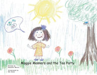 Title: Maggie Manners and the Tea Party, Author: Jennifer Harris