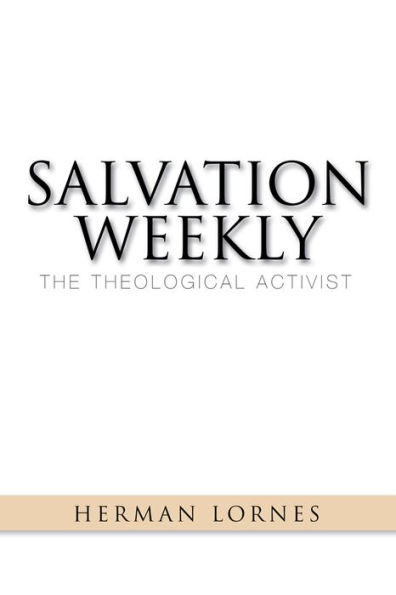 Salvation Weekly: The Theological Activist