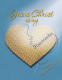 Jesus Christ is my Heartmender