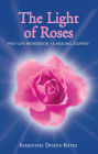 The Light of Roses: Past-Life Regression - A Healing Journey