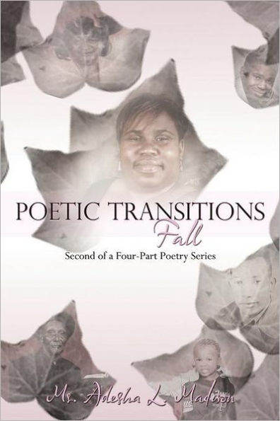 Poetic Transitions Fall: 2nd of a 4-Part Poetry Series