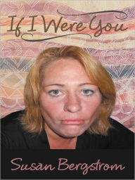 Title: If I Were You, Author: Susan Bergstrom