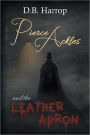 Pierce Ackles and the Leather Apron: The tale of Jack the Ripper