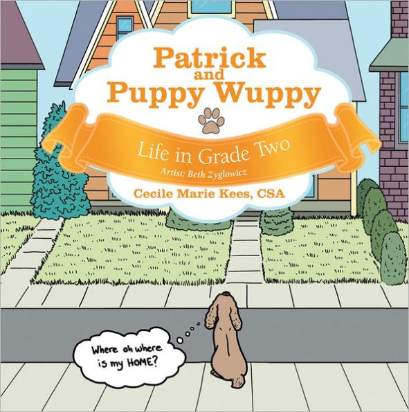 Patrick and Puppy Wuppy: Life in Grade Two