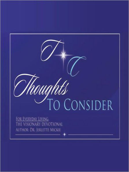 Thoughts to Consider: For Every Day Living