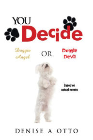 Title: YOU DECIDE, Author: DENISE A OTTO