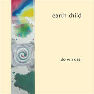 Title: earth child, Author: do van dael