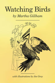 Title: Watching Birds, Author: Martha Gillham