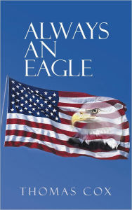 Title: ALWAYS AN EAGLE, Author: Thomas Cox