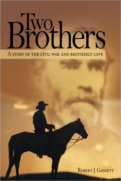 Two Brothers: A story of the civil war and brotherly love