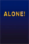 Alternative view 1 of Alone!