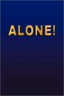 Alone!