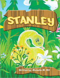 Title: Stanley, Author: Michelle M. Hill
