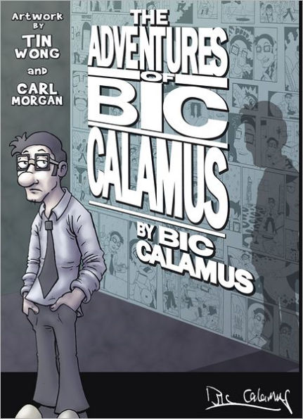 THE ADVENTURES OF BIC CALAMUS
