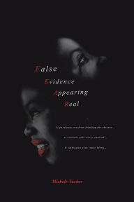 Title: False Evidence Appearing Real, Author: Michele Tucker