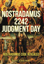 Alternative view 2 of Nostradamus 2242 Judgment Day