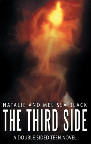 The Third Side: A Double Sided Teen Novel