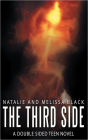 The Third Side: A Double Sided Teen Novel