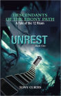 Descendants of the Ebony Path: A tale of the 12 Risen, Book One UNREST