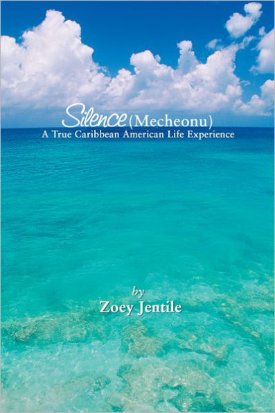 Silence (Mecheonu): A True Caribbean American Life Experience