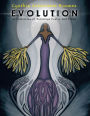 Evolution: A Collection of Paintings Poetry and Prose