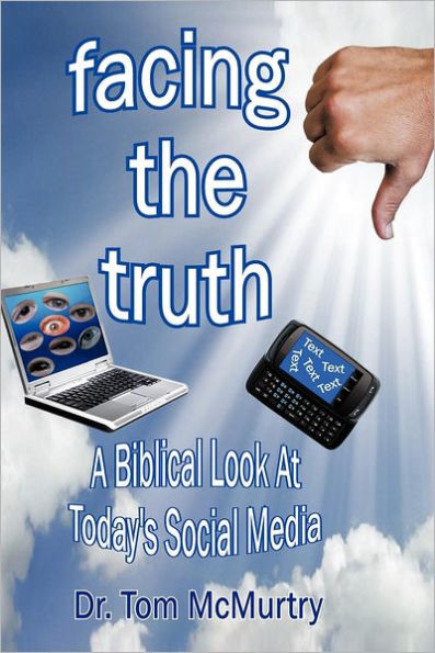 Facing the Truth: A Biblical Look at Today's Social Media