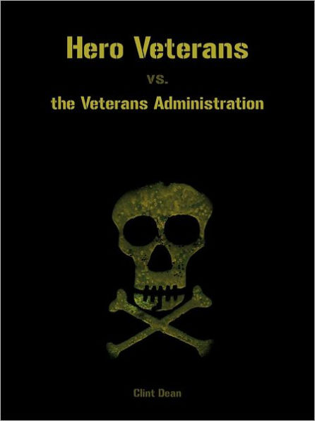 Hero Veterans vs. the Veterans Administration