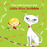 Title: Play with Scissors and Little Miss Scribble, Author: Nina Nemec