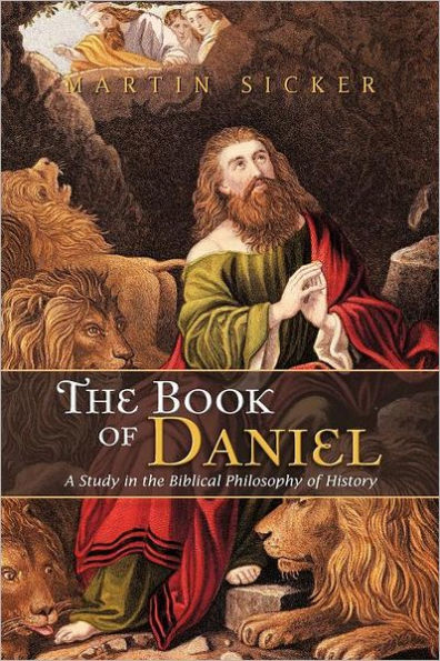 the Book of Daniel: A Study Biblical Philosophy History