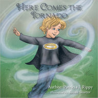 Title: Here Comes the Tornado, Author: Patricia J. Rippy