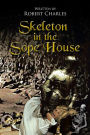 Skeleton in the Sope House