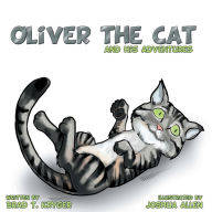 Title: Oliver the Cat and His Adventures, Author: Brad T. Kryger