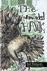 Title: The Wounded Hawk, Author: Bud Wainscott