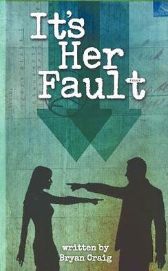 It's Her Fault