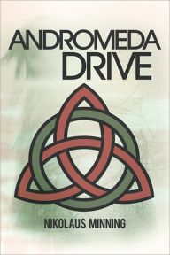 Title: Andromeda Drive, Author: Nikolaus Minning