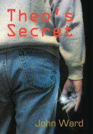 Title: Theo's Secret, Author: John Ward