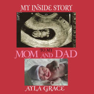 Title: My Inside Story To My Mom and Dad, Author: Saundra Lynn