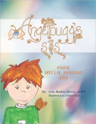 Title: Angelbugg's SOS Somebody Loves Somebody: Whose Special Someone Died, Author: Julie Madere Shreve