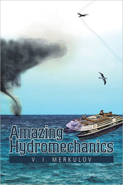 Amazing Hydromechanics