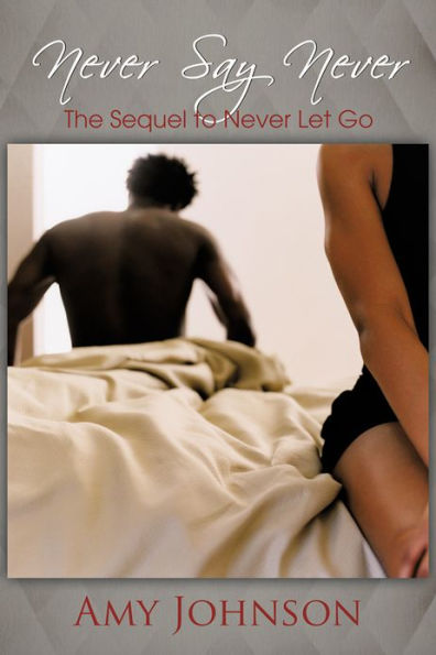 Never Say Never: The Sequel to Never Let Go
