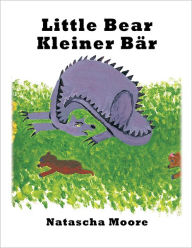 Title: Little Bear Kleiner Bär, Author: Natascha Moore