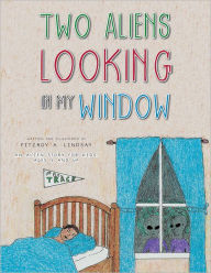 Title: Two Aliens Looking in My Window, Author: Heels