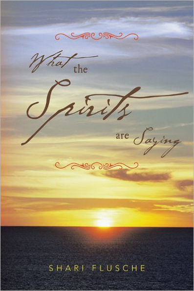 What the Spirits are Saying