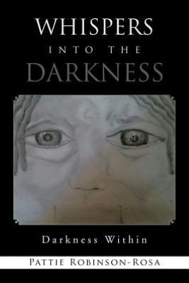 Whispers Into the Darkness: Darkness Wthin